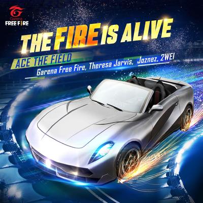 The Fire Is Alive By Garena Free Fire, Theresa Jarvis, Joznez's cover