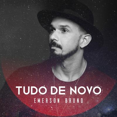 Tudo de Novo By Emerson Bruno's cover