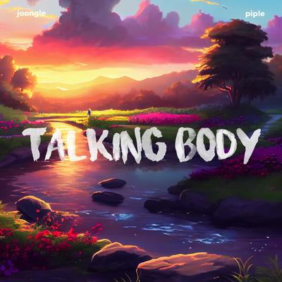 Talking Body By Joongle, Piple's cover