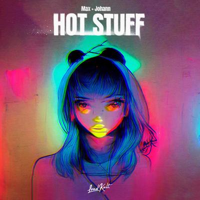 Hot Stuff By Max + Johann's cover