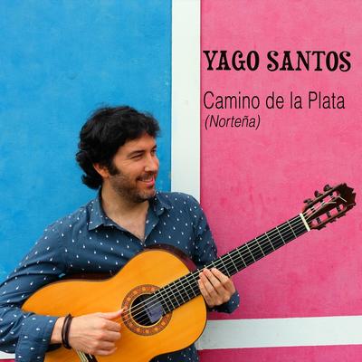 Camino de la Plata (Norteña) By Yago Santos's cover