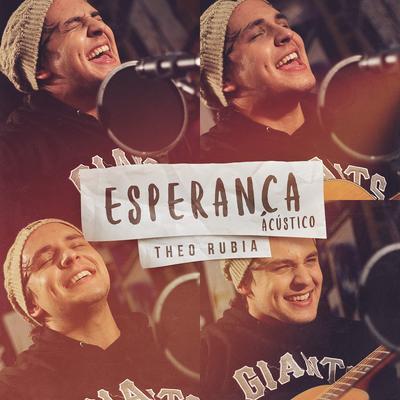 Esperança (Acústico) By Theo Rubia's cover