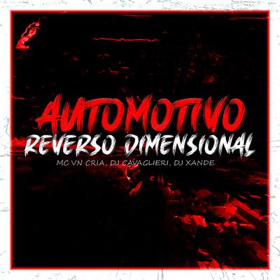 Automotivo Reverso Dimensional (feat. Dj Xande) (feat. Dj Xande)'s cover