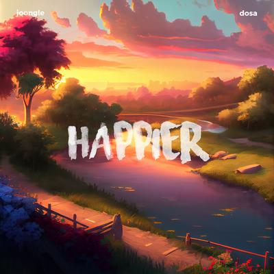 Happier By Joongle, Dosa's cover