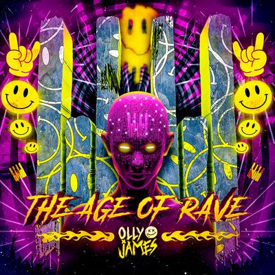 The Age Of Rave By Olly James's cover