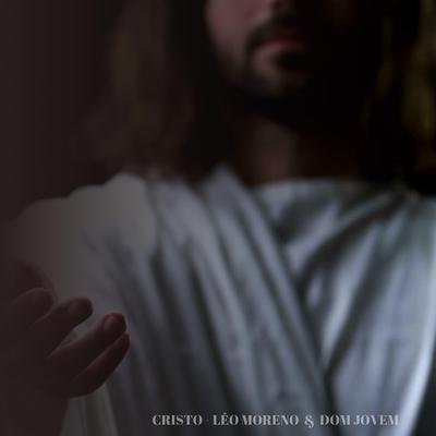 Cristo By Léo Moreno, Dom Jovem's cover