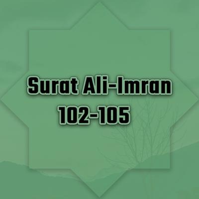Surat Ali-Imran 102-105's cover