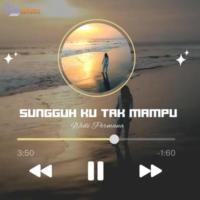 Sungguh ku tak mampu's cover