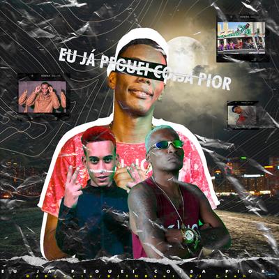 Eu Ja Peguei Coisa Pior / Vai Tomar no Cu Corona (feat. MC GW, DJ Feeh & Mc Rd) (feat. MC GW, DJ Feeh & Mc Rd) By MC MN, DJ TN Beat, DJ DUARTE, Mc Gw, DJ Feeh, Mc RD's cover