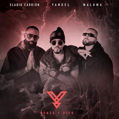 Nunca y Pico By Yandel, Maluma, Eladio Carrion's cover