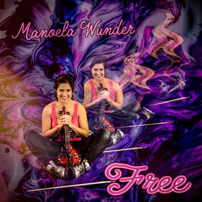 Free By Manoela Wunder's cover