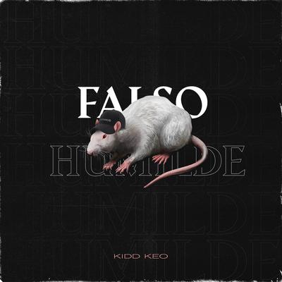 Falso Humilde By Kidd Keo's cover