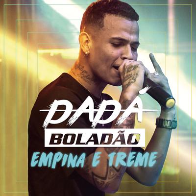 Empina e Treme By Dadá Boladão's cover