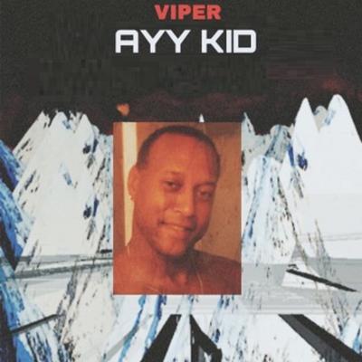 Ayy Kid's cover