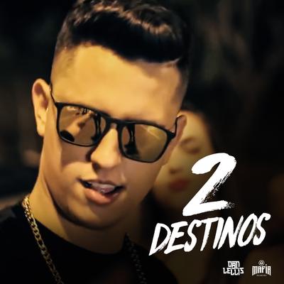 2 Destinos By Dan Lellis's cover