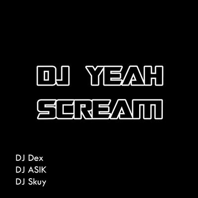 Dj Yeah Scream's cover