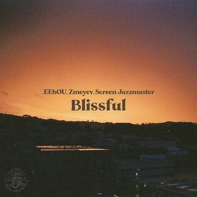 Blissful By .Eehou, Zmeyev, Screen Jazzmaster's cover