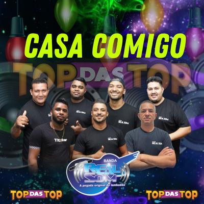 Casa Comigo By Banda Real Som Oficial De MT, LAMBADÃO 100% TOP DAS TOP's cover