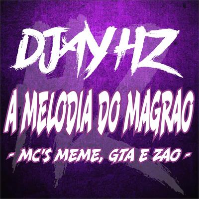 A Melodia do Magrão's cover