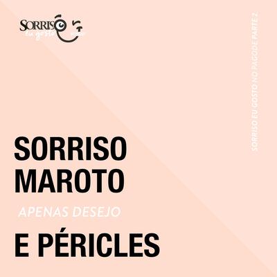 Apenas Desejo (Ao Vivo) By Sorriso Maroto, Péricles's cover