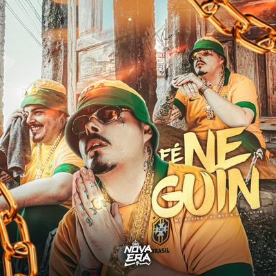 Fé Neguin By Dj Victor, Mc Ruzika, DJ BOY's cover