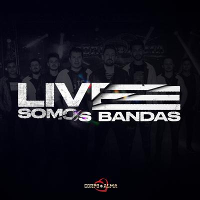 Somos Bandas (Ao Vivo)'s cover