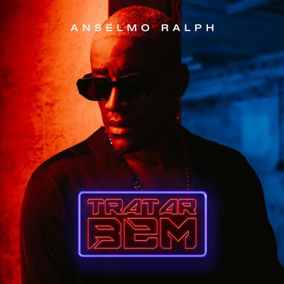 Tratar Bem By Anselmo Ralph's cover