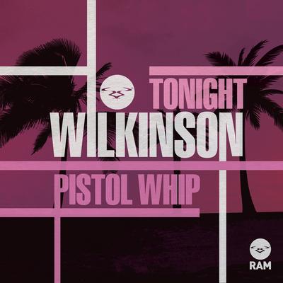 Tonight / Pistol Whip's cover