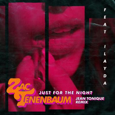 Just for the Night (Jean Tonique Remix) By Zac Tenenbaum, ilayda, Jean Tonique's cover