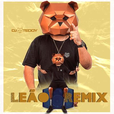 Leão By Dj Teddy's cover