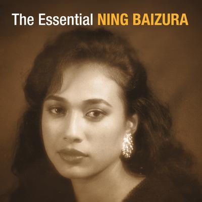The Essential Ning Baizura's cover