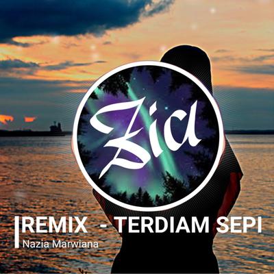 Terdiam Sepi (Remix) By Nazia Marwiana, Kaeh Fan, Molen Bootleg's cover