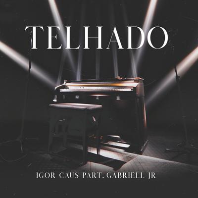 Telhado By Igor Caus, Gabriell Júnior's cover