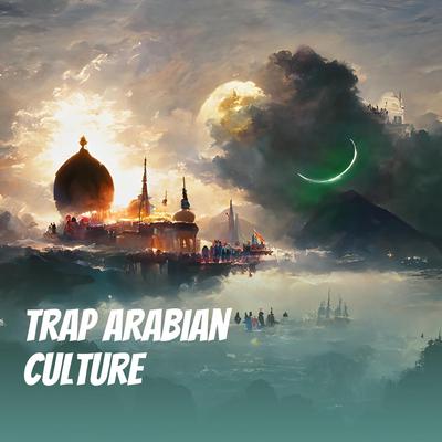 Trap Arabian Culture's cover