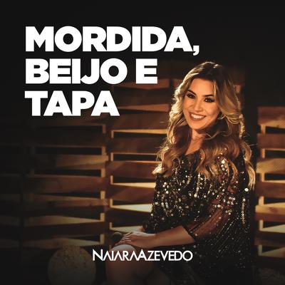 Mordida, Beijo e Tapa By Naiara Azevedo's cover