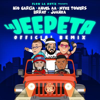 La Jeepeta (Remix) By Nio Garcia, Anuel AA, Myke Towers, Brray, Juanka's cover