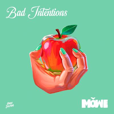 Bad Intentions By MÖWE's cover