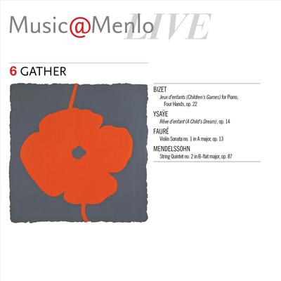 Music@Menlo Live, Gather, Vol. 6's cover