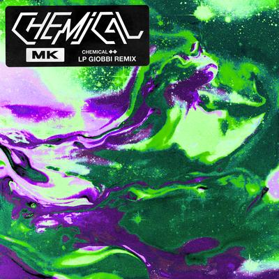 Chemical (LP Giobbi Remix) By MK, LP Giobbi's cover