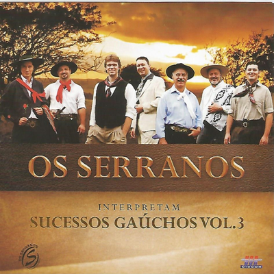 Os Serranos Interpretam Sucessos Gaúchos, Vol. 3's cover