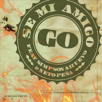 Sé Mi Amigo By Go Golden Junk, Neto Peña, Simpson Ahuevo's cover