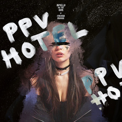PPV Hotel  (ft. Cheska Moore) By Apollo On The Run, Cheska Moore's cover