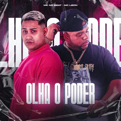 Olha o Poder By Mc Leon, MK no Beat's cover