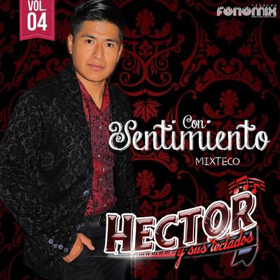 Con Sentimiento Mixteco, Vol. 4's cover