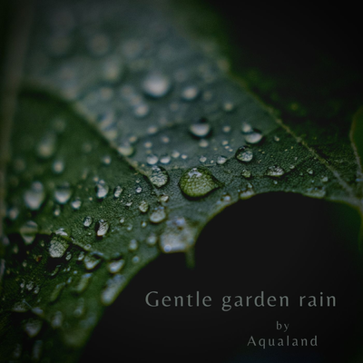 Gentle Garden Rain By Aqualand's cover