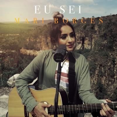 Eu Sei By Mari Borges's cover