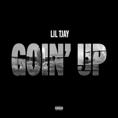 Goin Up By Lil Tjay's cover