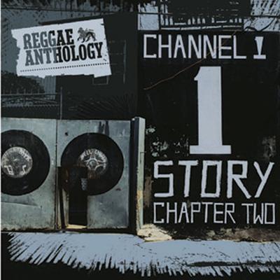 Reggae Anthology: The Channel One Story Chapter Two's cover