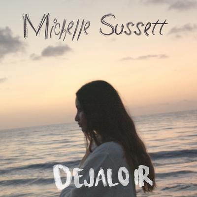 Dejalo Ir By Michelle Sussett's cover