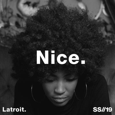 Nice By Latroit's cover